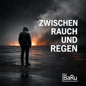 Zwischen Rauch und Regen