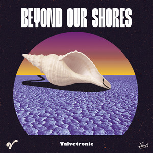Beyond Our Shores (Explicit)