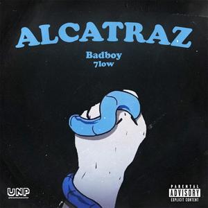 ALCATRAZ (Explicit)