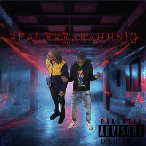 RealFreakAhhNig (Explicit)