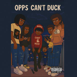 OppsCantDuck (feat. StreetMoney) (Explicit)