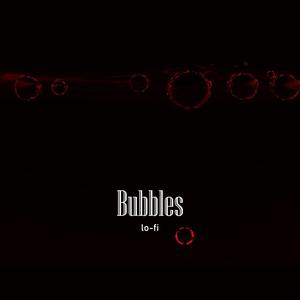 Bubbles