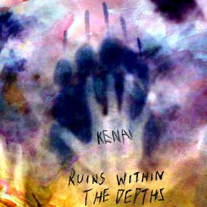 Ruins Within the Depths (Explicit)