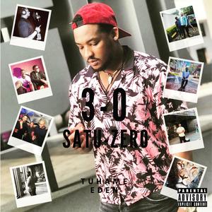 3_0 Satu Zeelo (Three Zero) [Explicit]