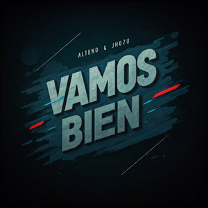 Vamos bien (Explicit)