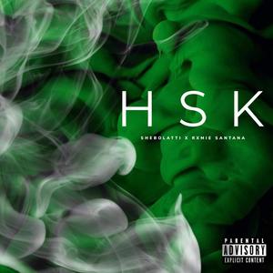 HSK (feat. Rxmie Santana) [Explicit]