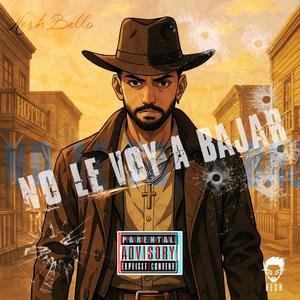 No Le Voy a Bajar (Explicit)