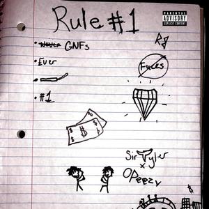 Rule #1 (feat. O'peezy) (Explicit)