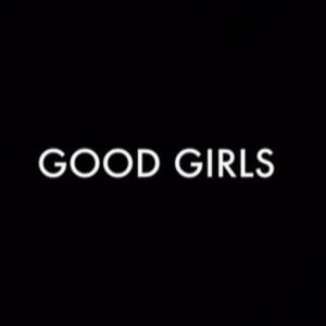 Good Girls (Explicit)