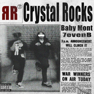 Crystal Rocks (feat. Baby Mont) [Explicit]