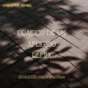 Oración de un afligido (Remix)