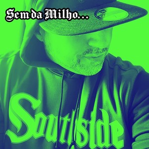 Sem da Milho (Explicit)