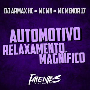 AUTOMOTIVO RELAXAMENTO MAGNÍFICO (Explicit)