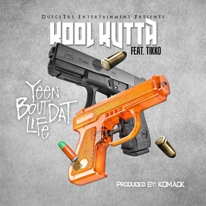 Yeen 'Bout Dat Life (feat. Tikko) [Explicit]