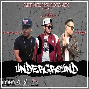 Undergorund (Explicit)