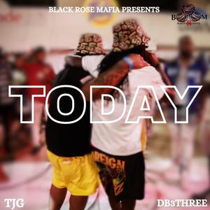 TODAY (feat. DB3Three) (Explicit)