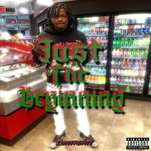 Just The beginning (Explicit)