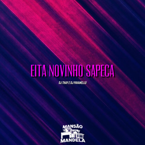 Eita Novinho Sapeca (Explicit)