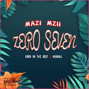 Zero Seven (feat. Siren On The Beat & Kasmall)