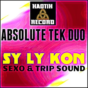 Sy Ly Kon (Sexo & Trip Sound)