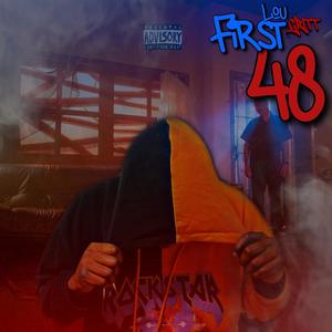 First 48 (Explicit)