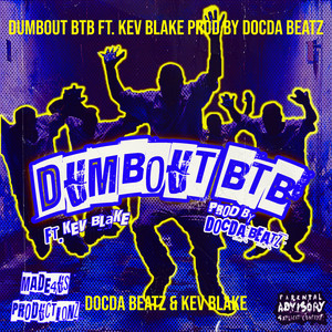 Dumbout Btb (Explicit)