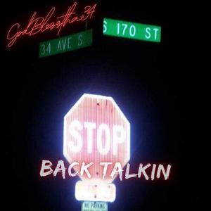 BACK TALKIN (feat. BRAZEONDABEAT) [Explicit]