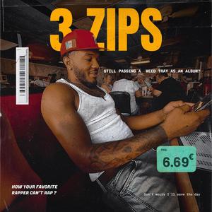 3 Zips (Explicit)