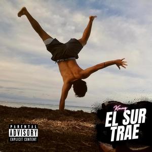 El Sur Trae (Explicit)