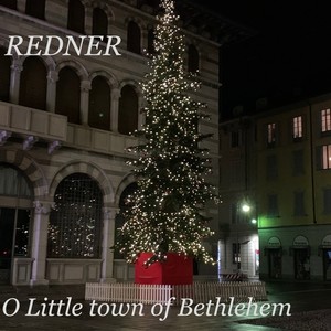 Redner: O Little Town of Bethlehem