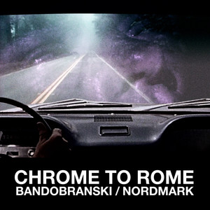 Chrome to Rome