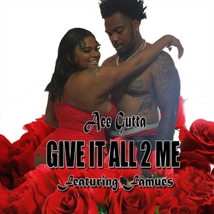 Give It All 2 Me (feat. Famues)