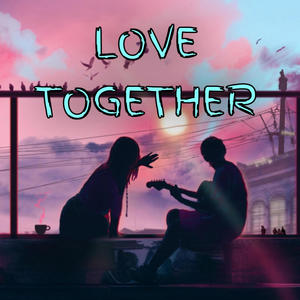 Love Together