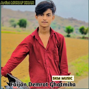 Faijan Demrot Ghatmika