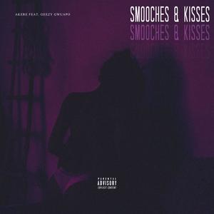 Smooches&kisses(feat. GeezyGwuapo) (Explicit)