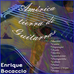 América Tierra de Guitarras (Enrique Bocaccio)