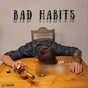 Bad Habits