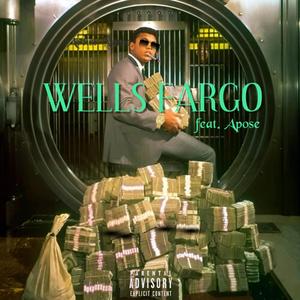WELLS FARGO (feat. Apose) (Explicit)