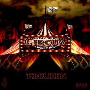 FREAK SHOW | Tonajhon (Explicit)