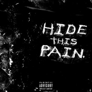 Hide This Pain (feat. Nate Farmer) [Explicit]