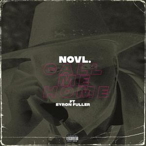 CALL ME HOME (feat. Byron Fuller) (Explicit)