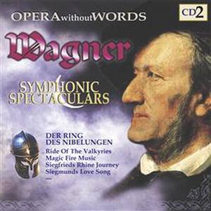 Wagner Symphonic Spectaculars II