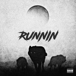 Runnin' (feat. Kenny K-Shot & Chakratang) (Explicit)