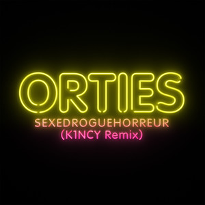 Sexedroguehorreur (K1ncy Remix) - Single