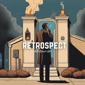 Retrospect (Explicit)