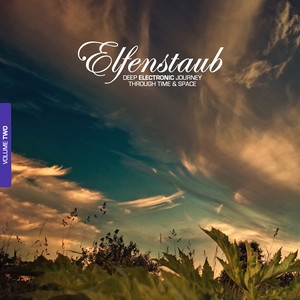 Elfenstaub, Vol. 2 - Deep Electronic Journey Through Time & Space