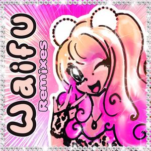 Waifu (SPVNYVN Remix|Explicit)