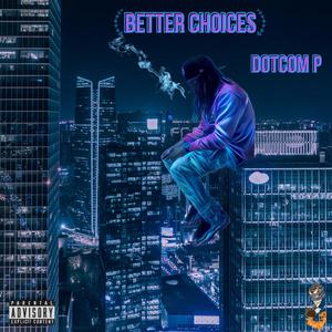 Better Choices (Explicit)