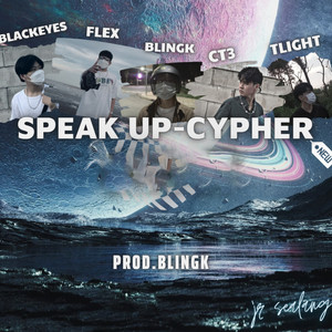 SPEAK UP CYPHER (Explicit)