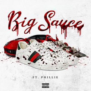 Big Sauce (feat. Phillie) [Explicit]